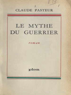 cover image of Le mythe du guerrier